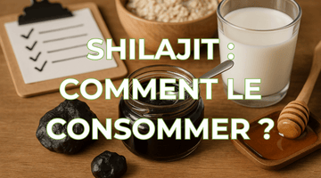 Comment consommer le Shilajit ? Conseils et dosage idéal