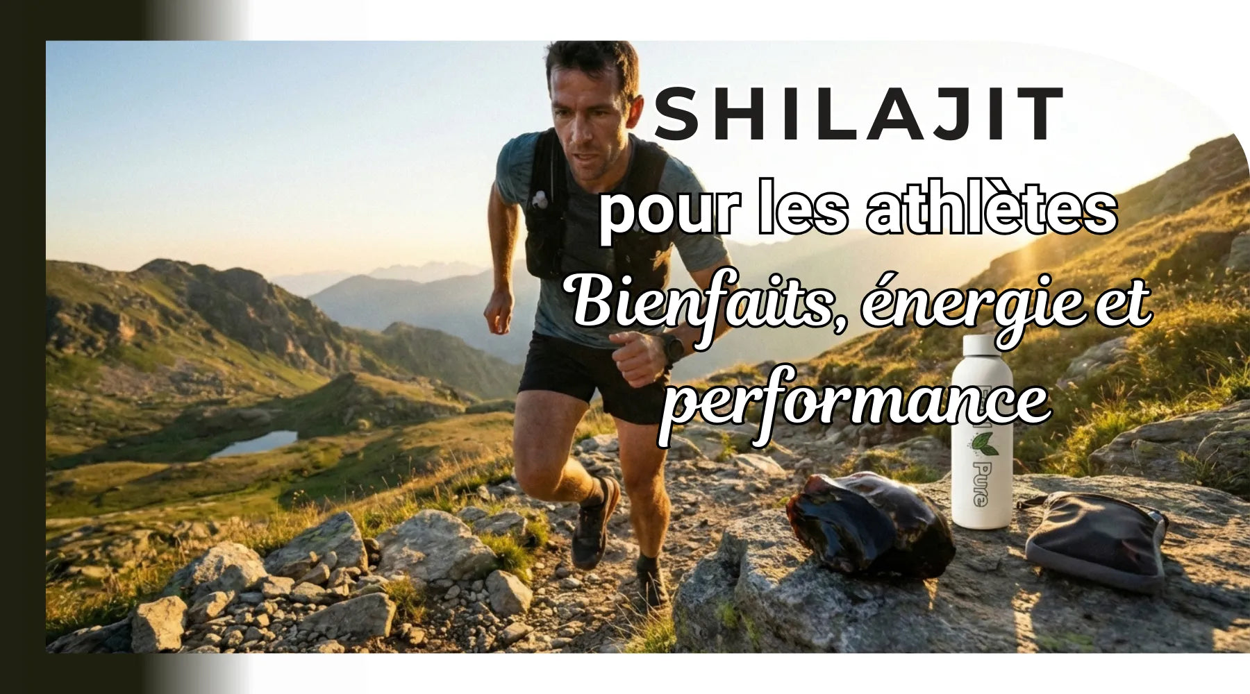 Pourquoi le shilajit pour athlètes : bienfaits, énergie et performance