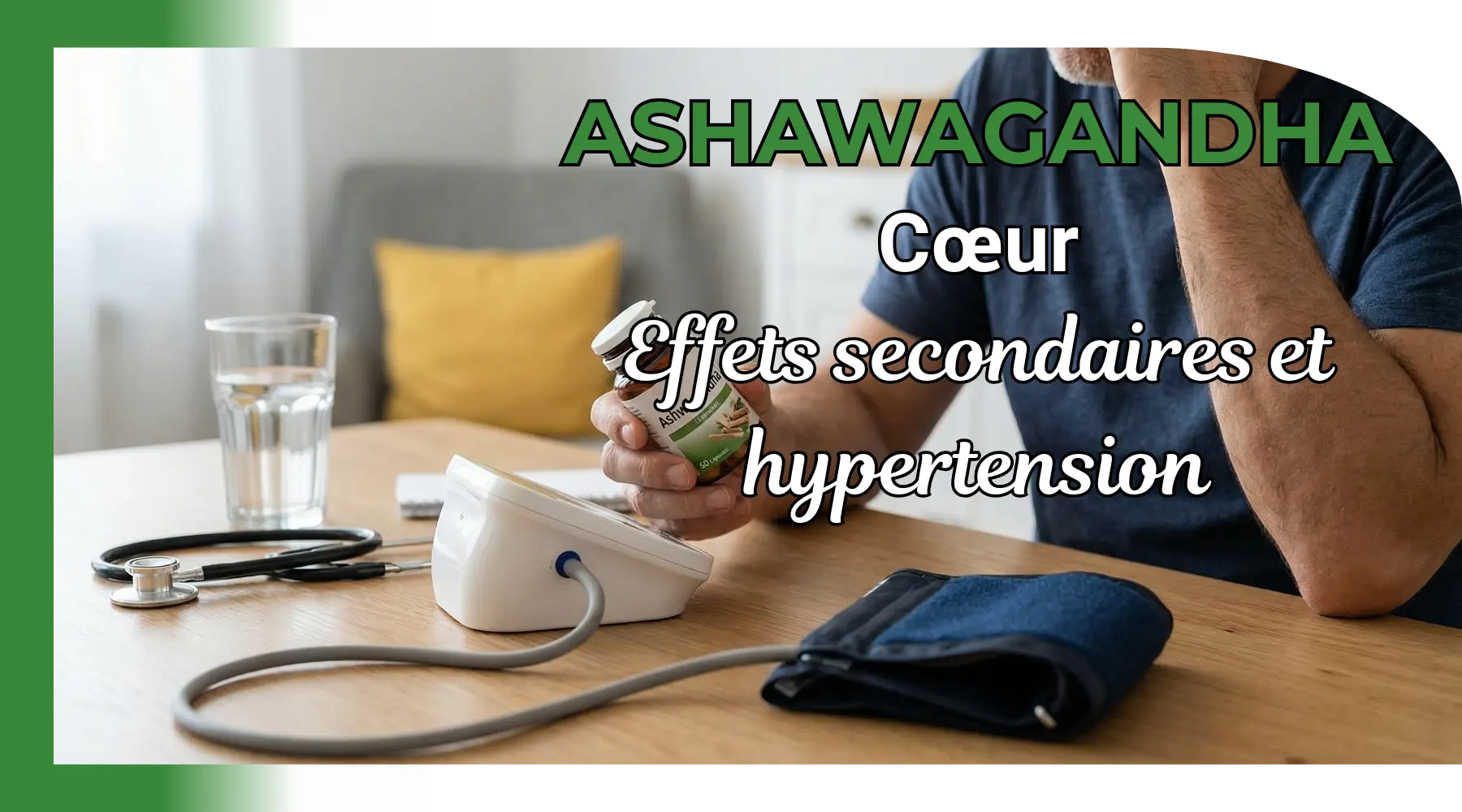 Ashwagandha et cœur : effets secondaires et hypertension