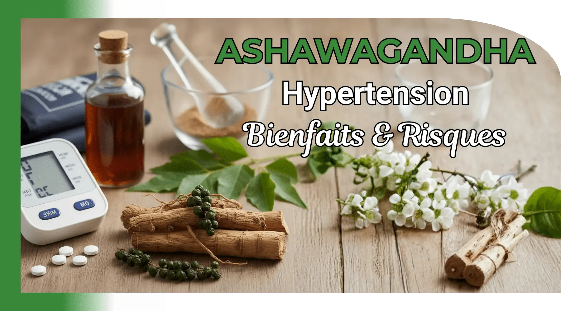 Ashwagandha et hypertension : bienfaits, risques et contre-indications