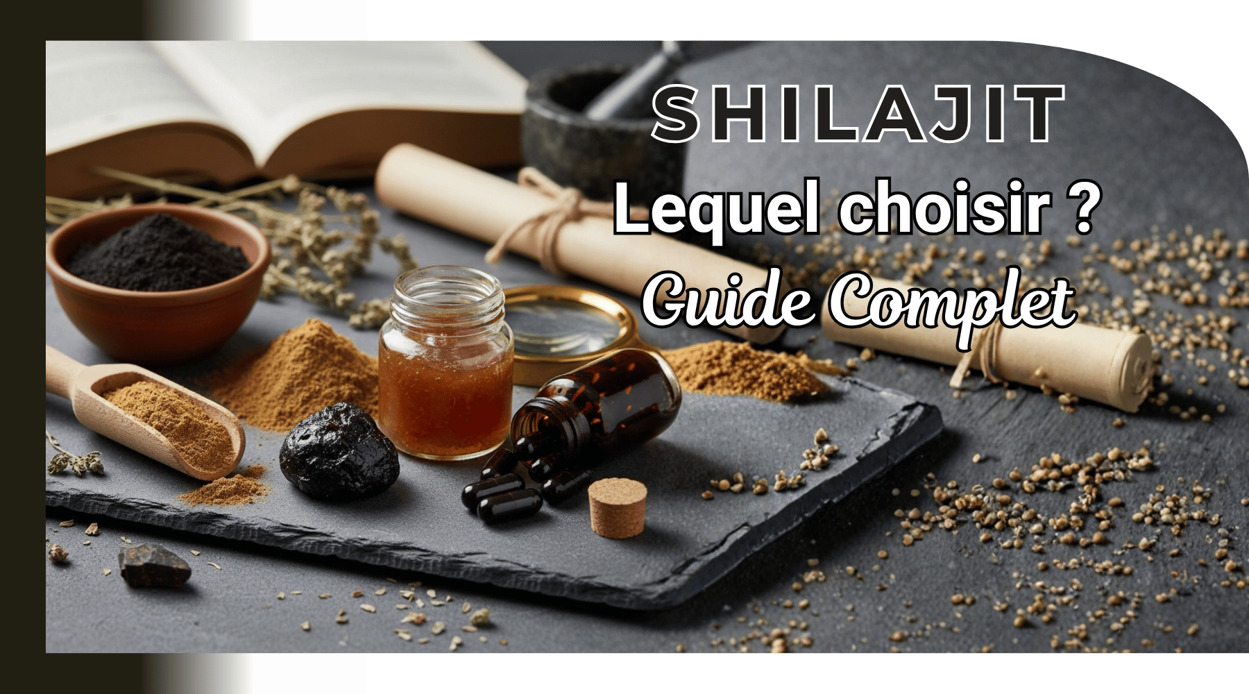 Quel Shilajit choisir ? Guide complet pour bien le sélectionner