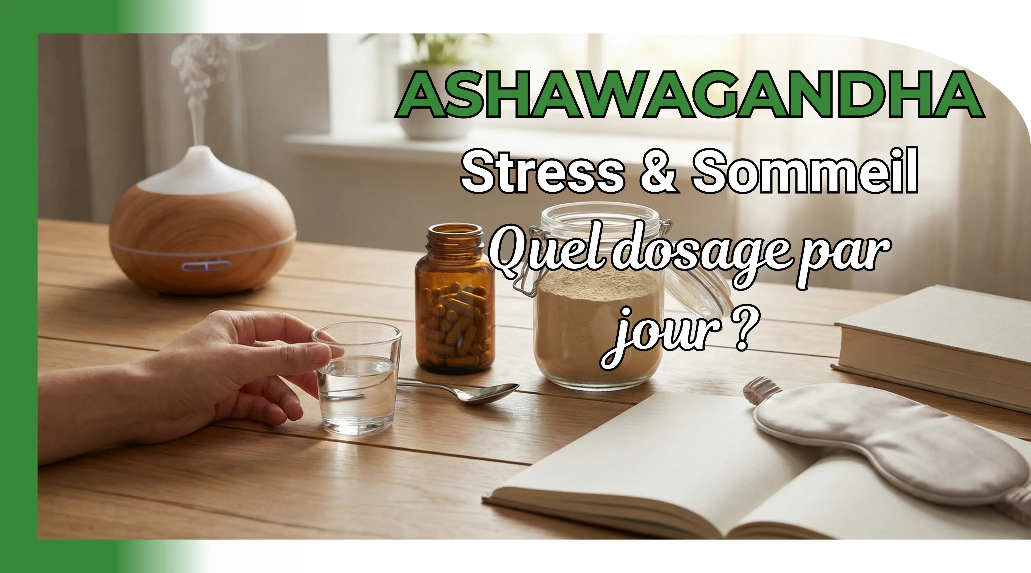 Ashwagandha : quel dosage par jour pour stress et sommeil